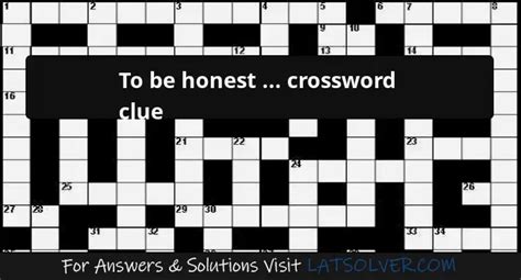 honest crossword clue|unusual crossword clue.